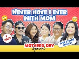 I NEVER HAVE I EVER THINGS WITH MOM'S I