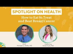 How to Eat to Treat and Beat Breast Cancer