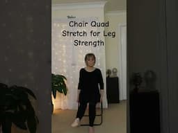 Chair Quad Stretch for Leg Strength #chairyoga #chairyogaforseniors