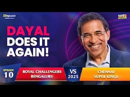 Top 10 Matches from the IPL - Ep: 10 – Royal Challengers Bengaluru vs Chennai Super Kings, 2025