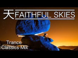 "Follow You" - Trance Classics Mix (Faithful Skies 03)