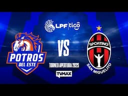POTROS DEL ESTE  VS SPORTING DE SAN MIGUELITO | ⚽ APERTURA 2025 LPF | #FULLTVMAX | #ENVIVO