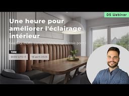 1 Hour to Better Interior Lighting / Une heure pour améliorer l'éclairage intérieur