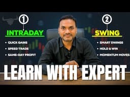 Intraday & Swing Trading Explained | Learn with Expert | Complete Guide for Traders