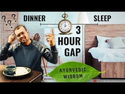 Ayurveda's 3 Hour Dinner Sleep Gap Rule! What Happens If You Ignore It? (Hindi) #healthylifestyle