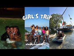 VLOG: | MALINDI KENYA| GIRLS TRIP