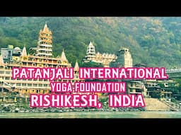 Patanjali International Yoga Foundation Rishikesh Himalaya India