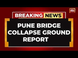 Bridge Collapses In Pune: Ground Report From Scene Of Tragedy As Rescue Operations Continue