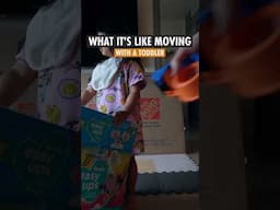 What it's like moving with a Toddler?