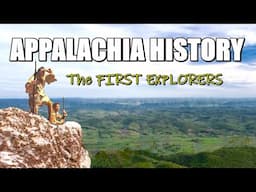 Appalachia History of The First Explorers