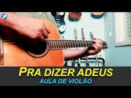 PRA DIZER ADEUS (Titãs) Aula de Violão Simplificada