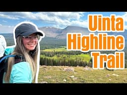 Backpacking The Uinta Highline Trail
