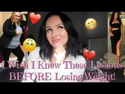 How Life & Relationships Changed After Losing Weight  What I Wish I Knew Before!
