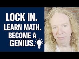 Lock In. Learn Math. Become a Genius.