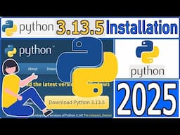 How to Install Python 3.13.5 on Windows 10/11 [ 2025 Update ] Python Programming Tutorial