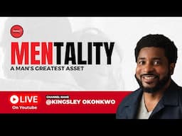 Mentality : A Man’s Greatest Asset