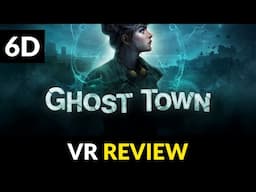 Ghost Town | VR Gets Spooky | VR Review