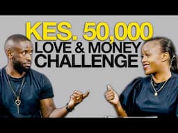 Love & Money Festival Challenge with Barrack Bukusi & Jules Her