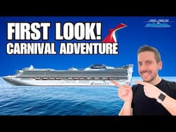 Onboard “NEW” Carnival Adventure! What’s Changed?