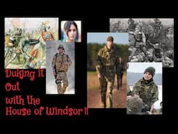 (337) Duking it out with the House of Windsor! Who Will Win? The House of Windsor vs the Markles!