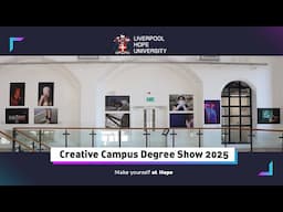 Creative Campus Degree Show 2025 Preview