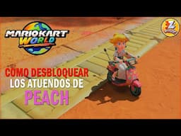 Como desbloquear todos los atuendos de PEACH en Mario Kart World - Todos los trajes / Skins