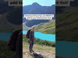 Where to go backpacking in the USA!