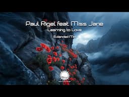 Paul Rigel feat. Miss Jane - Learning to Love (Extended Mix)