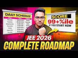 JEE 2026 : Perfect 7 Months Roadmap to Crack JEE if you start now | JEE 2026 Strategy
