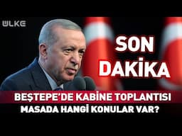 Kabine Erdoğan Başkanlığında Toplanıyor! Masada Hangi Konular Var? #Sondakika