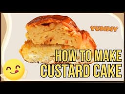 Custard Cake | Delicious