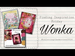 Finding Inspiration Friday | #coloringthemovies2024
