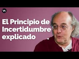 Claves para entender el Principio de Incertidumbre de Heisenberg