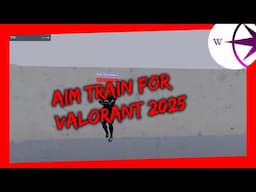 How To Aim Train For Valorant and CS In 2025