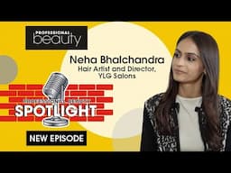 PBI Spotlight: Neha Bhalchandra shares her inspiring rise at YLG Salons!