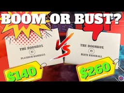 Boom Or Bust? $260 ELITE BOOMBOX BASEBALL VS $140 PLATINUM BOOMBOX BASEBALL