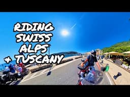 Switzerland & Tuscany Italy Motorcycle Touring Mountains & The Sea