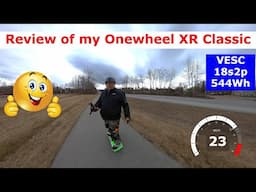 Review of my Onewheel VESC XR Classic and why I like it