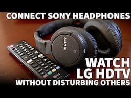 Connect Sony Headphones to LG TV - Connect Bluetooth Headphones to LG OLED TV