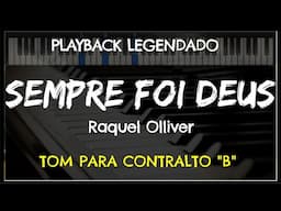 🎤 Sempre Foi Deus (PLAYBACK LEGENDADO - TOM CONTRALTO "B") Raquel Olliver, by Niel Nascimento