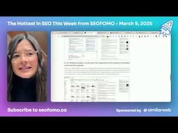 The Hottest in SEO This Week from #SEOFOMO -  March 9, 2025