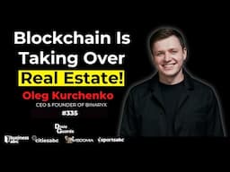 Real Estate Tokenisation - Oleg Kurchenko - Binaryx