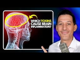 Brain Inflammation is Triggered by These Toxins