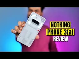 Nothing Phone 3a | iPhone user Perspective | Best Smartphone Under ₹30,000 | Honest Long Term Review