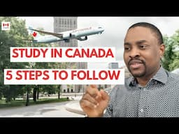 5 EASY Steps to Study in Canada | No Agents Needed