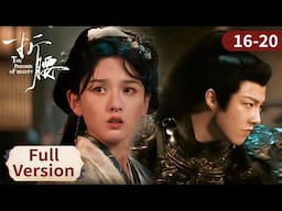 Full Episodes【折腰 The Prisoner of Beauty】EP16-20｜麦种案终局兄弟反目，玉镯定情生死相护｜ #宋祖儿 #刘宇宁 #chinesedrama