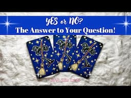 🔥Yes or No? The Answer To Your Question!! 🤔 // pick a card tarot reading