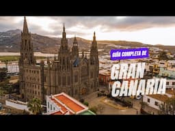 GUÍA COMPLETA GRAN CANARIA 2025 Descubre Gran Canaria y la mejor ruta por Gran Canaria