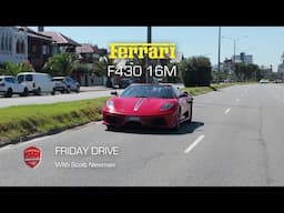 Friday Drive - The Ferrari F430 16M