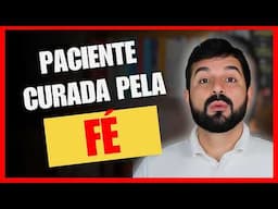 Cura além da Medicina: história real onde a espiritualidade salvou paciente!
